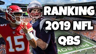 RANKING ALL 2019 NFL QBS