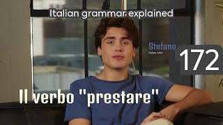 The verb to lend - ITALIAN GRAMMAR Explained 172/249