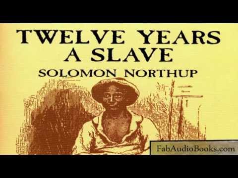 12 YEARS A SLAVE – Twelve Years A Slave by Solomon Northup – unabridged audiobook – biography