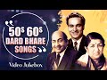 OLD IS GOLD 📀 | 50s 60s Dard Bhare Gaane | Lata, Rafi, Mukesh Collection | Evergreen Bollywood Songs