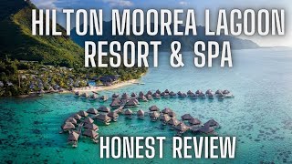Unveiling The Truth: Our Genuine Experience At The Luxurious Hilton Moorea Lagoon Resort!