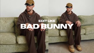 How to edit like BAD BUNNY + Lightroom Preset