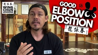 Discover Why You Need Good Wing Chun Elbow Position (Free Lesson)