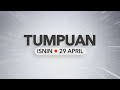 Tumpuan Isnin - 29 April 2024