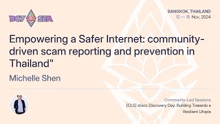 Empowering a Safer Internet: community-driven scam reporting and prevention in Thail... | Devcon SEA