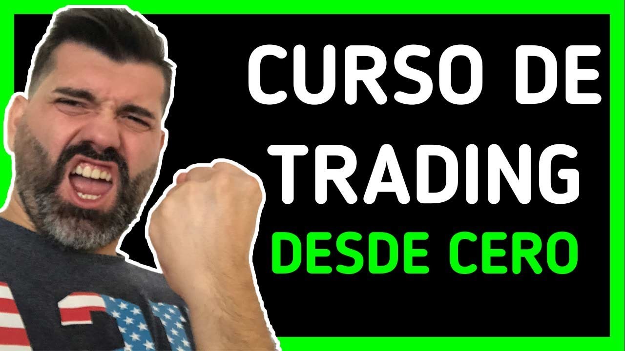 CURSO DE TRADING Desde Cero PARA PRINCIPIANTES ️ ️ [EL MEJOR] - YouTube