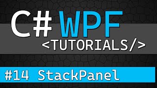 C# WPF Tutorial #14 - StackPanel