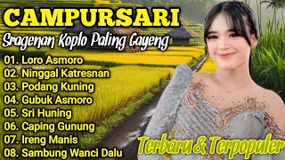 FULL ALBUM CAMPURSARI SRAGENAN KOPLO TERBARU PALING GAYENG COCOK BUAT TEMAN ISTIRAHAT SEPANJANG HARI