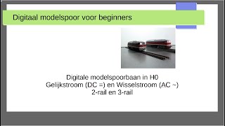 Digitaal modelspoor voor beginners deel 9 - Gelijkstroom (2-rail) en Wisselstroom (3-rail)