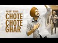 Chote Chote Ghar | Ranjit Bawa | Gur Sidhu | Official Video | New Punjabi Song
