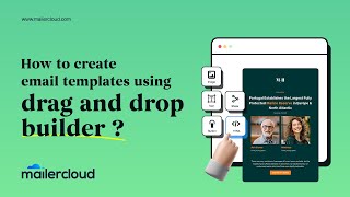How to create email templates using drag and drop builder in Mailercloud ?