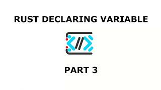 Declaring Rust Variables | Rust Tutorial for Beginner 2023 | Rust Data Types