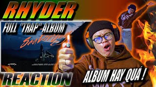 (REACTION) RHYDER - FULL TRAP ALBUM | ALBUM NÀY HAY QUÁ !!!