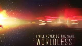 I will never be the Same - Worldless *HD*