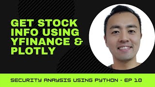 Using yFinance + Plotly to Analyze Stock - Ep 10 - Value Investing Analysis using Python