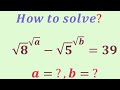 How to solve  this  nice math    algebra problem | Olympiad Question | a=?,b=?