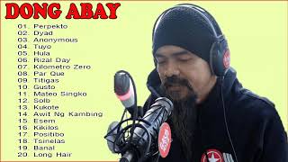 Dong Abay Greatest Hits - Best Songs Of Dong Abay - Tagalog Playlist