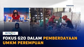 G20 Women Fokus Pemberdayaan Perempuan Melalui UMKM