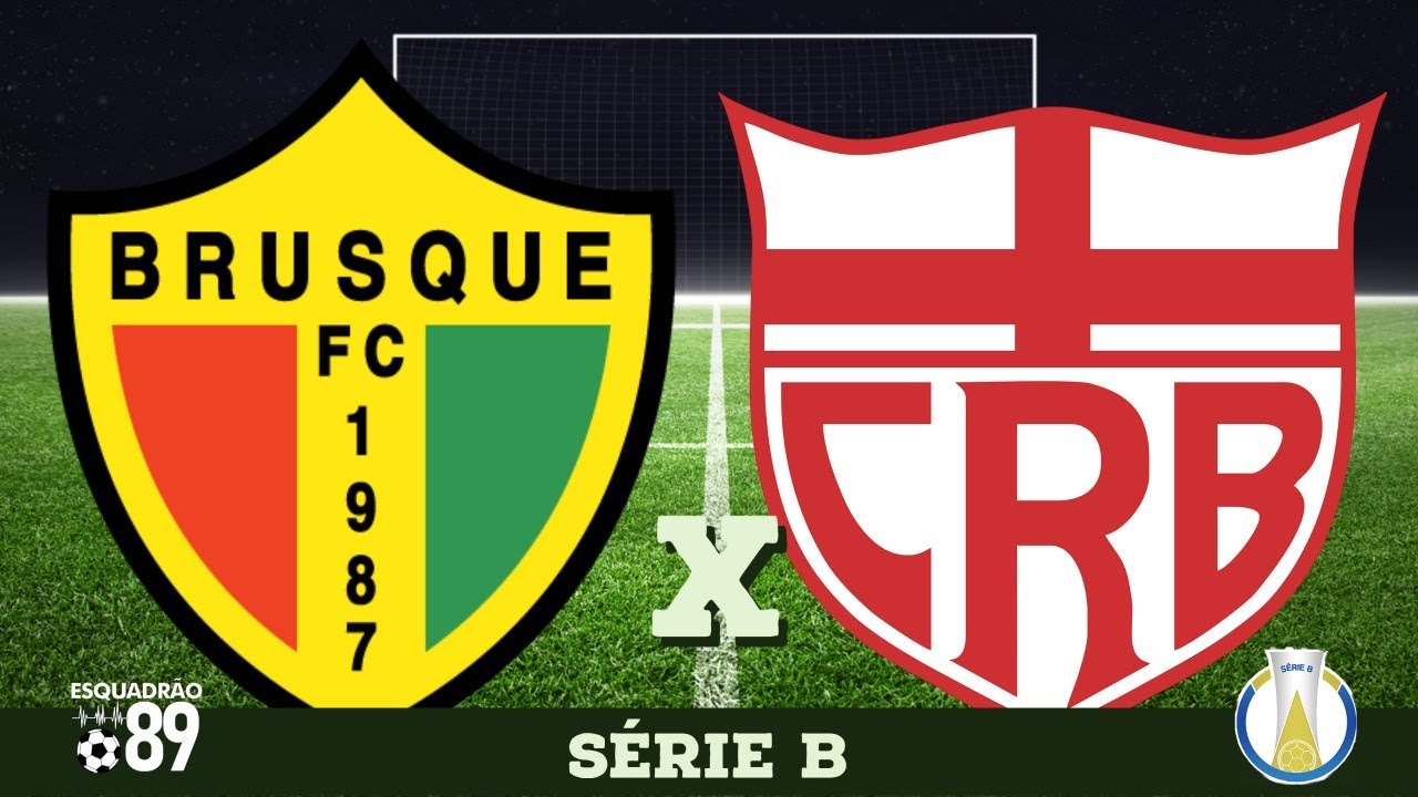 BRUSQUE X CRB AO VIVO| CAMPEONATO BRASILEIRO SÉRIE B | ESQUADRÃO 89 25/ ...