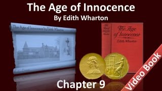 Chapter 09 - The Age of Innocence by Edith Wharton