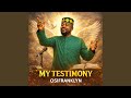 My Testimony