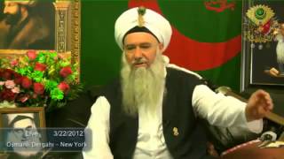 Why we are living in this world ? Sohbet  March 22, 2012 Shaykh Abdul Kerim el Kibrisi