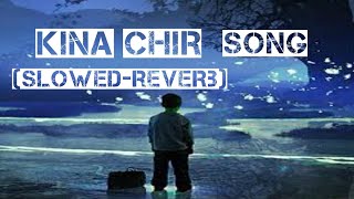 kinna Chir (Slowed + Reverb] - ThePophec | Punjabi Lofi Songs