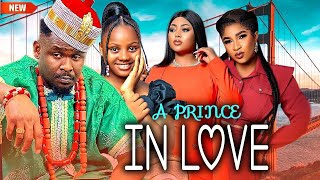 A PRINCE IN LOVE (FULL MOVIE) ZUBBY MICHAEL/UCHECHI TREASURE/MARY IGWE 2025 LATEST  MOVIE