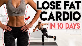 FULL BODY FAT LOSS in 10 Days (cardio) | 15 minute Home Workout