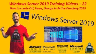 How to create OU, Users, Groups in Active Directory 2019 - Video 22 Windows Server 2019 Training