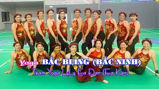 Yoga Bắc BLing (Bắc Ninh) | Team Yoga LyLy Ea Đar (Ea Kar)