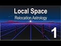 Relocation Astrology: The Astrology of Local Space