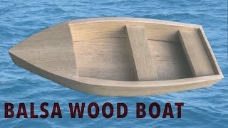 Balsa Wood Boat Build