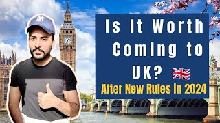 Is It Worth Coming To UK After New Rules In 2024? | Things To Consider Before Moving To UK 🇬🇧|