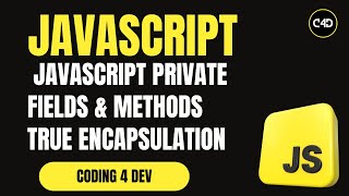 JavaScript Private Fields & Methods – True Encapsulation Explained (ES2022+)