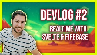 Adding Realtime with SvelteJS \u0026 Firebase | Code-Red Devlog #2