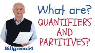 Quantifiers & Partitives EXPLAINED with Billgreen54 ESL English