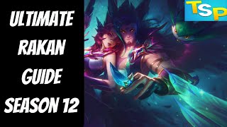 Ultimate Rakan Guide In-Depth -- Season 12 -- League of Legends