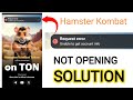 hamster Kombat not opening solution/Request error unable to get account unfo