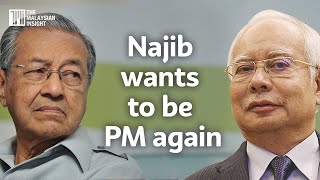 Insight Talk | Najib will want to be PM again if found not guilty