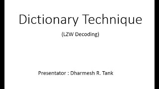 Dynamic (Adpative) Dictionary LZW Decoding