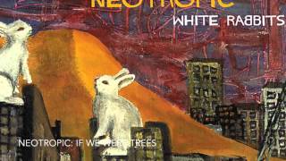 Neotropic: If We Were Trees [Rouge Reptile 2015]