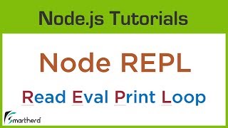 Node REPL ( Read Eval Print Loop ). What is REPL? #1.3