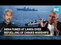 Sri Lanka betraying India for China? Colombo refuels Chinese warships despite help from Modi govt