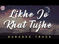 LIKHE JO KHAT TUJHE - KARAOKE TRACK || Unplugged | Mohammed Rafi | Shami Kapoor | Lyrical Track