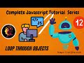 How to Loop Through Objects in JavaScript – Complete Beginner’s Guide