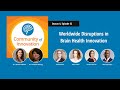 worldwide disruptions in brain health innovation