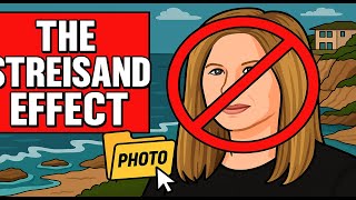 The Streisand Effect Explained Why Hiding Something Makes It Go Viral