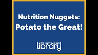 Nutrition Nuggets: Potato the Great!