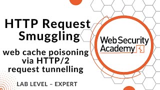 Lab: Web cache poisoning via HTTP/2 request tunnelling